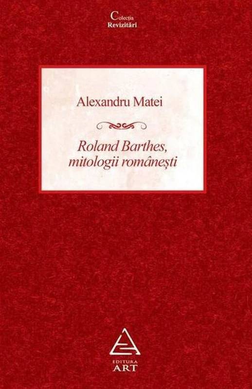 Roland Barthes, mitologii românești