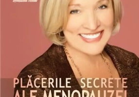 Plăcerile secrete ale menopauzei