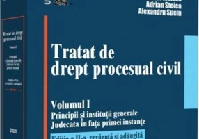 Tratat de drept procesual civil (Vol. 1)
