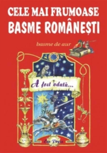 Cele mai frumoase basme românești (vol.1)