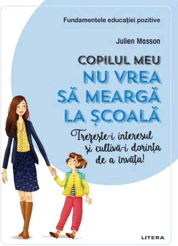 Copilul meu nu vrea să meargă la școală