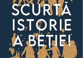 Scurtă istorie a beției