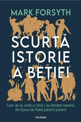 Scurtă istorie a beției