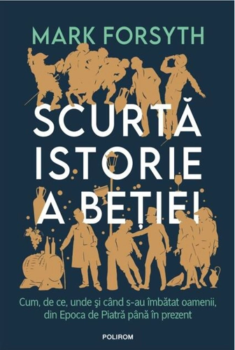 Scurtă istorie a beției