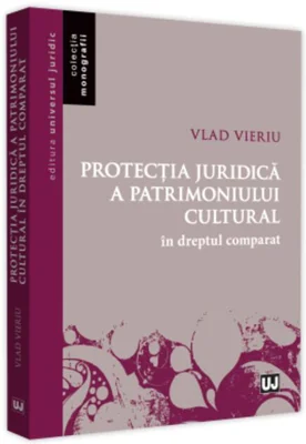 Protecția juridică a patrimoniului cultural în dreptul comparat