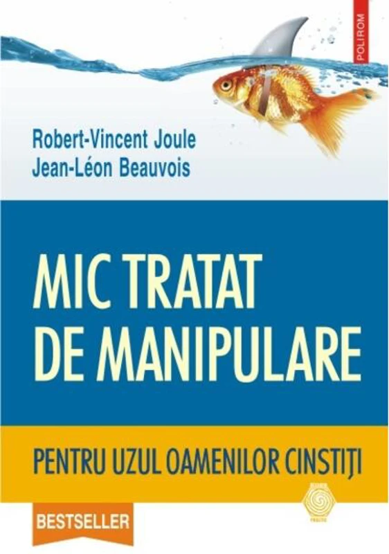 Mic tratat de manipulare pentru uzul oamenilor cinstiţi