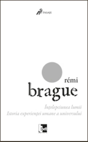 Înţelepciunea lumii: Istoria experienţei umane a universului
