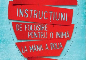 Instrucțiuni de folosire pentru o inimă la mâna a doua