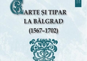 Carte și tipar la Bălgrad (1567-1702)