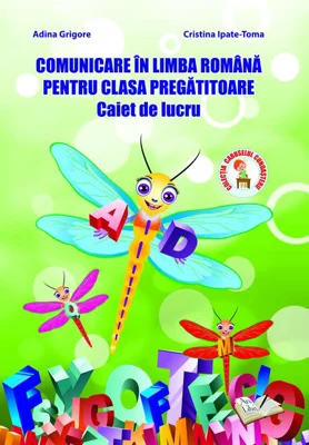 Comunicare în limba română. Clasa pregătitoare. Caiet de lucru
