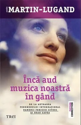 Încă aud muzica noastră în gând
