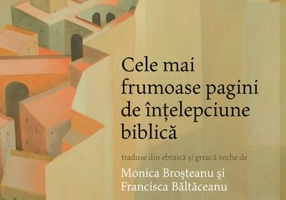 Cele mai frumoase pagini de înțelepciune biblică