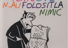 Texte care n-au folosit la nimic