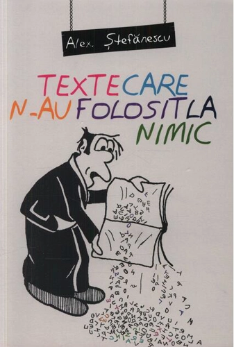 Texte care n-au folosit la nimic