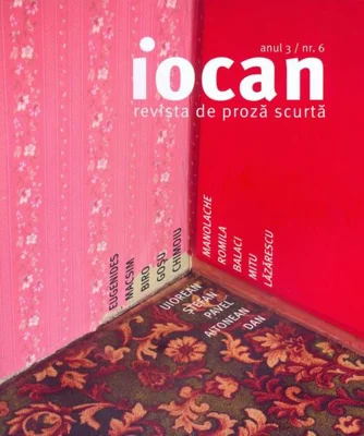 Iocan. Revista de proză scurtă anul 3 / nr.6