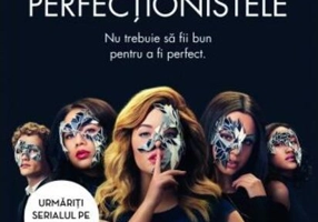 Perfecționistele. Micuțele mincinoase