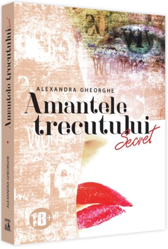 Amantele Trecutului. Secret (Vol. 1)