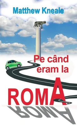 Pe când eram la Roma