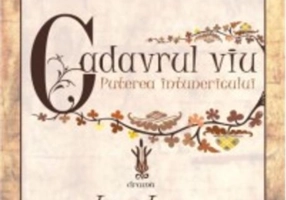 Cadavrul viu. Puterea întunericului