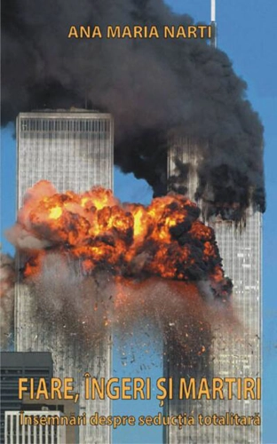 Fiare, îngeri și martiri. Însemnări despre seducția totalitară