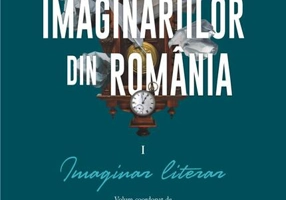 Enciclopedia imaginariilor din România. (Vol. 1) Imaginar literar