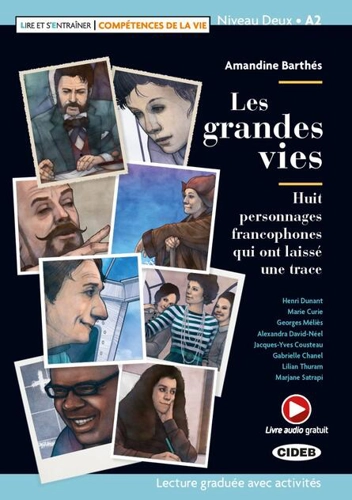 Les grandes vies + Online Audio + App (Niveau Deux A2)