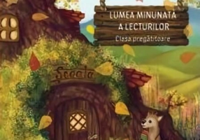 Lumea minunată a lecturilor. Clasa pregătitoare