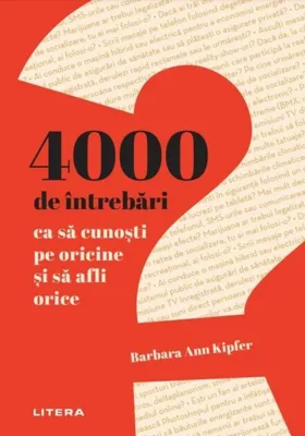 4000 de întrebări ca să cunoști pe oricine și să afli orice