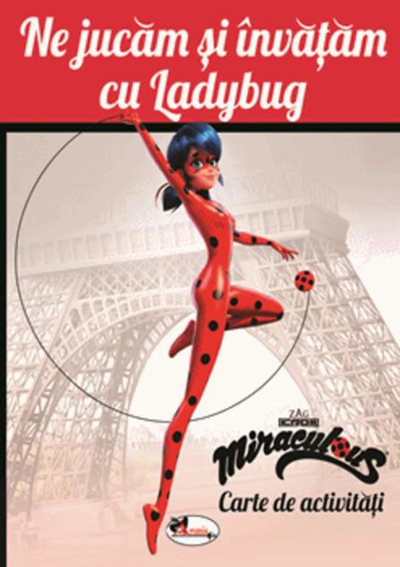Ne jucăm și învățăm cu Ladybug. Carte de activități