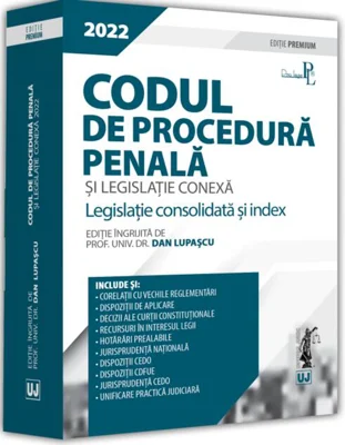 Codul de procedură penală și legislație conexă 2022