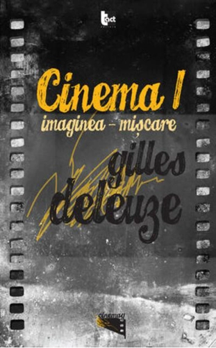 Cinema I: Imaginea-mişcare
