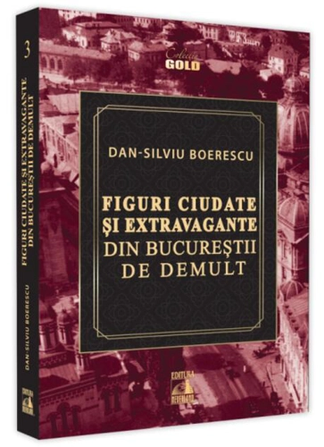 Figuri ciudate și extravagante din Bucureștii de demult