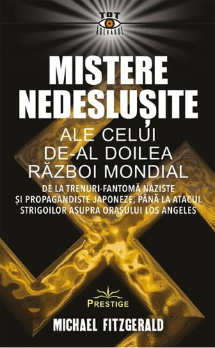 Mistere nedeslușite ale celui de-al Doilea Război Mondial