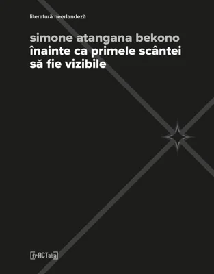 Înainte ca primele scântei să fie vizibile