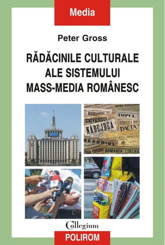 Rădăcinile culturale ale sistemului mass-media românesc
