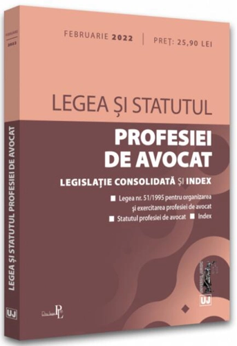 Legea și statutul profesiei de avocat. Februarie 2022