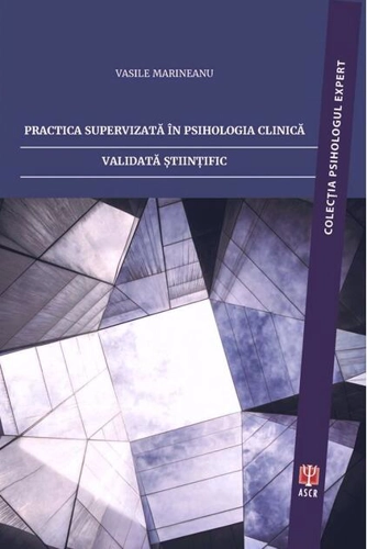 Practica supervizată în psihologia clinică validată științific (+CD)