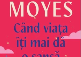 Când viața îți mai dă o șansă