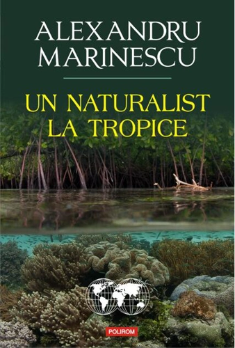 Un naturalist la tropice