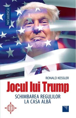 Jocul lui Trump. Schimbarea regulilor la Casa Albă
