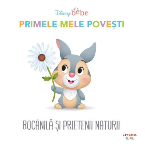 Bocănilă și prietenii naturii. Primele mele povești. Disney Bebe