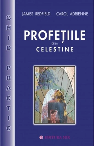 Profeţiile de la Celestine - ghid practic