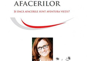 Bucuria afacerilor. Și dacă afacerile sunt aventură vieții?