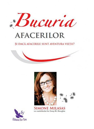 Bucuria afacerilor. Și dacă afacerile sunt aventură vieții?