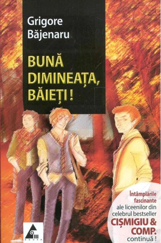 Bună dimineața, băieți!