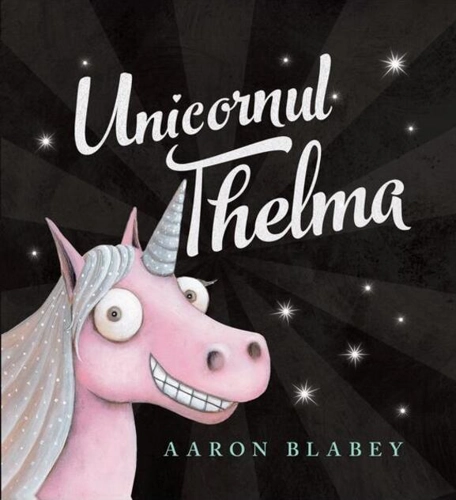 Unicornul Thelma (Vol. 1)