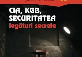 CIA, KGB, Securitatea – legături secrete (Vol. 8)