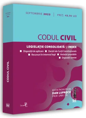 Codul civil. Legislație consolidată și index (septembrie 2022)