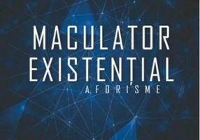 Maculator existențial. Aforisme