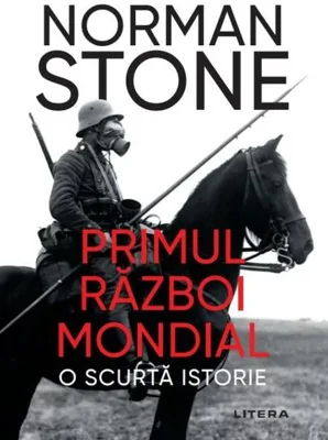 Primul Război Mondial: O Scurtă Istorie